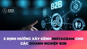 5-dinh-huong-xay-kenh-instagram-cho-cac-doanh-nghiep-B2B